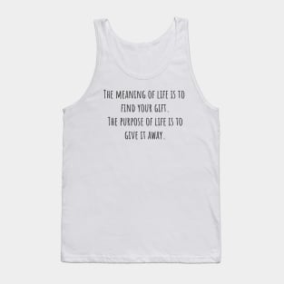 The Purpose of Life Tank Top